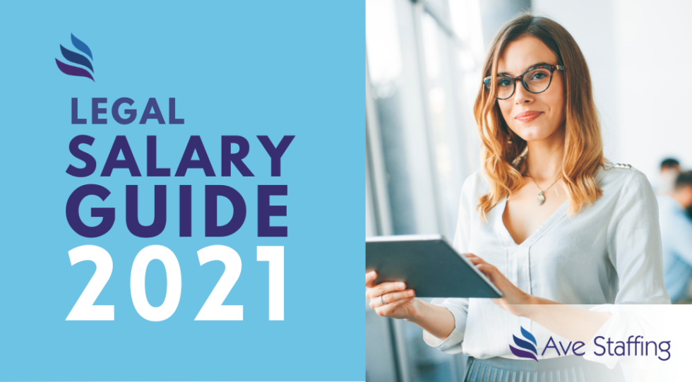 Legal Salary Guide 2021 Ave Staffing