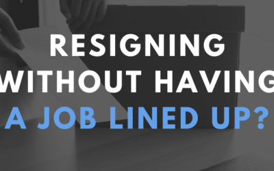 Resigning Without Having a Job Lined Up