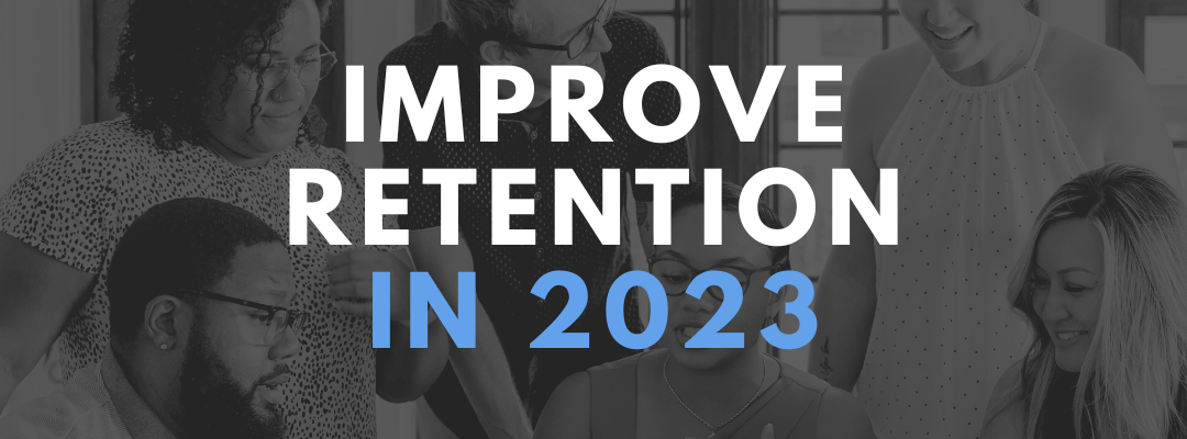 How Employers Can Improve Retention In 2023 - Ave Staffing