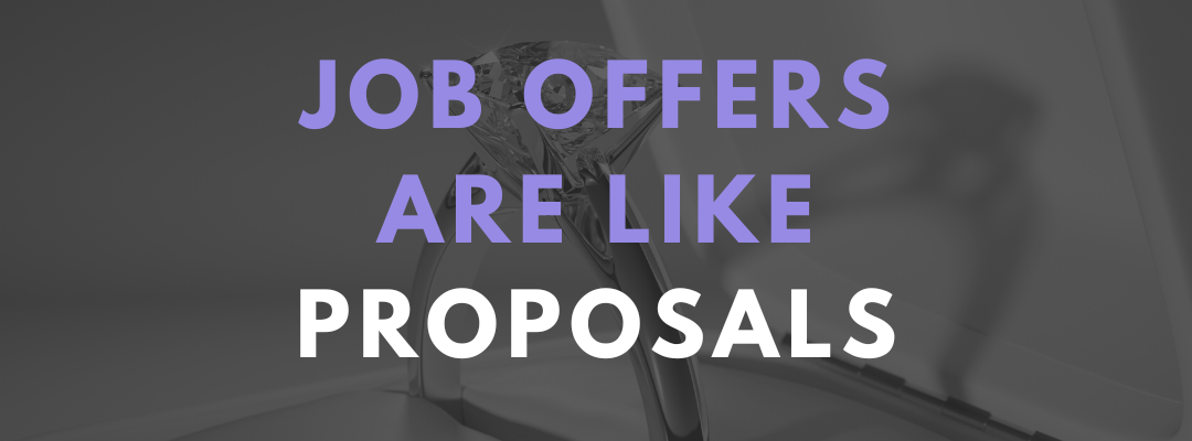 Why Job Offers and Proposals Aren’t That Different