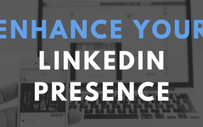 Enhance Your LinkedIn Presence