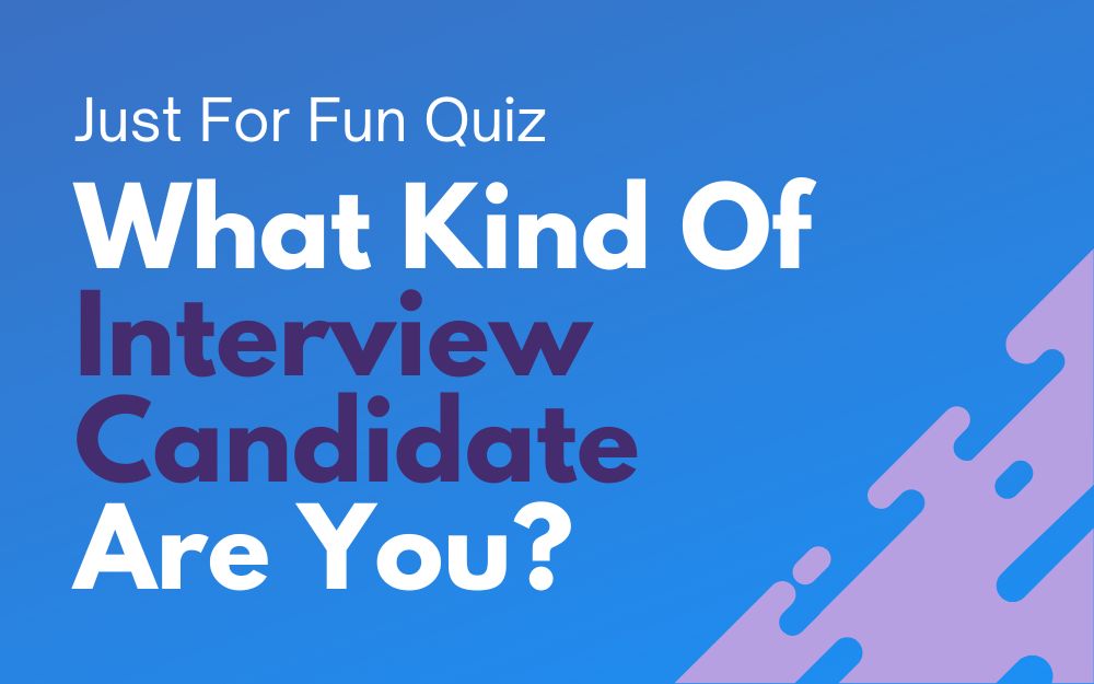 What Type of Interview Candidate Are You?<br />
